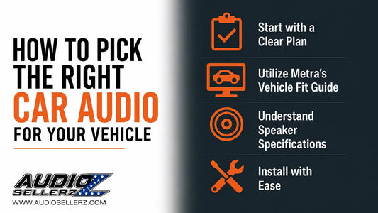 How to Pick the Right Car Audio System for Your Vehicle