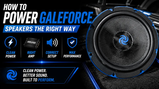 How to Power Galeforce Speakers the Right Way
